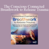 Steph Magenta - The Conscious Connected Breathwork to Release Trauma