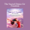 Banafsheh Sayyad - The Sacred Dance for Freedom