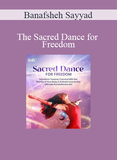 Banafsheh Sayyad - The Sacred Dance for Freedom