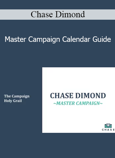 Chase Dimond - Master Campaign Calendar Guide