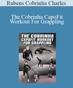 The Cobrinha CapoFit Workout For Grappling by Rubens Cobrinha Charles