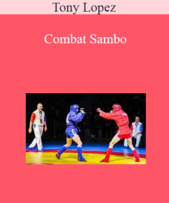 Tony Lopez - Combat Sambo