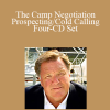 Jim Camp - The Camp Negotiation Prospecting/Cold Calling Four-CD Set