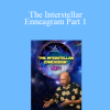 Bashar - The Interstellar Enneagram Part 1