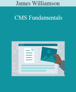 James Williamson - CMS Fundamentals