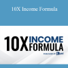 Justin Atlan - 10X Income Formula