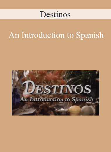 Destinos - An Introduction to Spanish