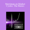 Raymond Merriman - Merriman on Market Cycles: The Basics