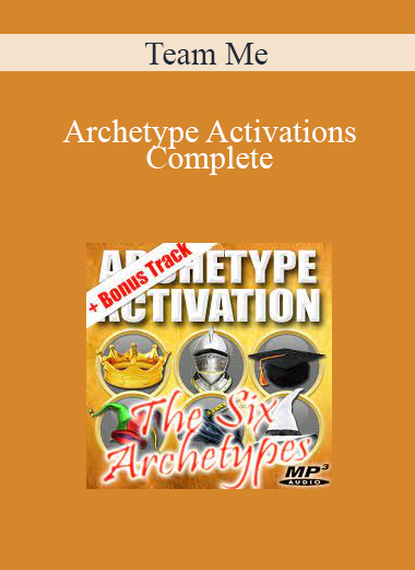 Team Me - Archetype Activations Complete