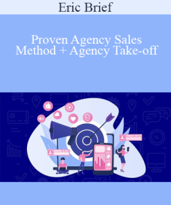 Eric Brief - Proven Agency Sales Method + Agency Take-off