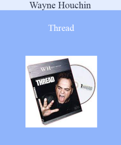 Wayne Houchin - Thread