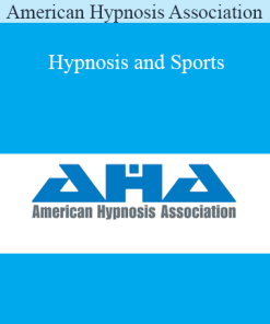 American Hypnosis Association - Hypnosis and Sports