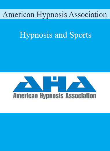 American Hypnosis Association - Hypnosis and Sports