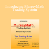 T. Henning Murrey - Introducing MurreyMath Trading System