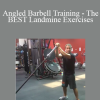 Nick Tumminello - Angled Barbell Training - The BEST Landmine Exercises