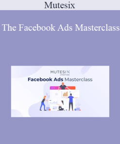 Mutesix - The Facebook Ads Masterclass
