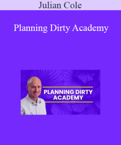 Julian Cole - Planning Dirty Academy