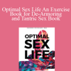 Optimal Sex Life An Exercise Book for De-Armoring and Tantric Sex Book by Aaron Michael