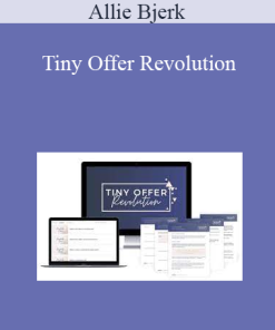 Allie Bjerk - Tiny Offer Revolution