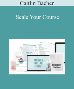 Caitlin Bacher - Scale Your Course