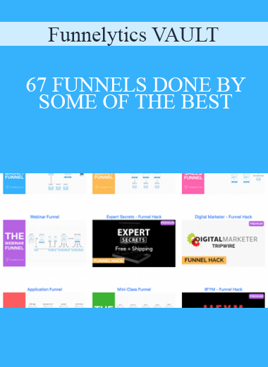 Funnelytics VAULT - 67 FUNNELS DONE BY SOME OF THE BEST
