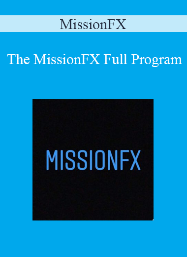 The MissionFX Full Program