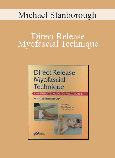 Michael Stanborough - Direct Release Myofascial Technique