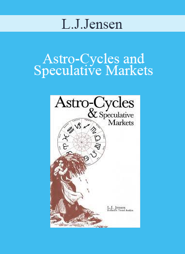L.J.Jensen - Astro-Cycles and Speculative Markets