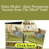 Kenrick Cleveland - Meta Model - Rare Persuasion Secrets from The MaxP Vault