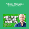 Stefan James - Affiliate Marketing Mastery 2019