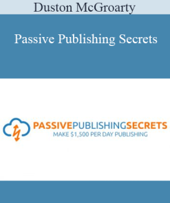 Duston McGroarty - Passive Publishing Secrets