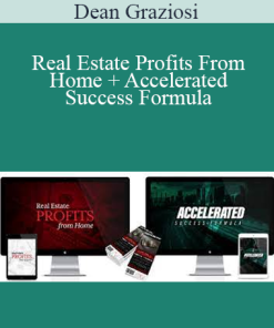 Dean Graziosi - Real Estate Profits From Home + Accelerated Success Formula