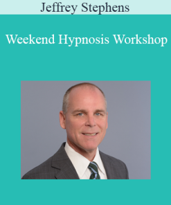 Jeffrey Stephens - Weekend Hypnosis Workshop