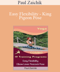 Paul Zaichik - Easy Flexibility - King Pigeon Pose