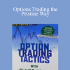 Pristine Seminar - Options Trading the Pristine Way