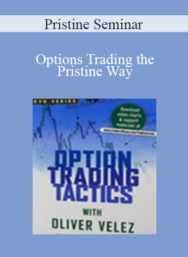 Pristine Seminar - Options Trading the Pristine Way