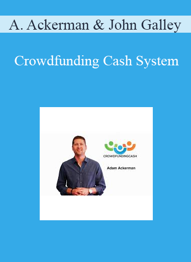 Crowdfunding Cash System - Adam Ackerman & John Galley