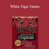 Steve P - White Tiger Tantra