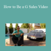 Christian McQueen (CMQ) and Andrew “King Cobra Tate” - How to Be a G Sales Video