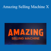 Matt Clark & Jason Katzenback - Amazing Selling Machine X