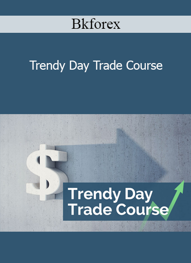 Bkforex - Trendy Day Trade Course