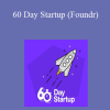 60 Day Startup (Foundr) - Mitch Harper