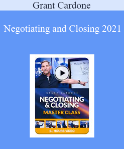 Grant Cardone - Negotiating and Closing 2021
