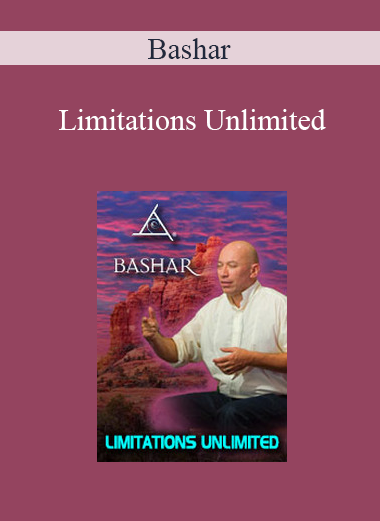 Bashar - Limitations Unlimited