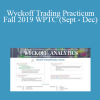 Wyckoff Trading Practicum Fall 2019 WPTC (Sept - Dec)