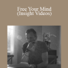 Peter Crone - Free Your Mind (Insight Videos)