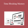 Jay Papasan & Gary Keller - Time Blocking Mastery