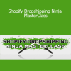 Shopify Dropshipping Ninja MasterClass - Kevin David