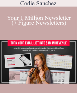 Codie Sanchez - Your 1 Million Newsletter (7 Figure Newsletters)