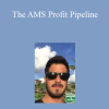 Bryan Bowman - The AMS Profit Pipeline